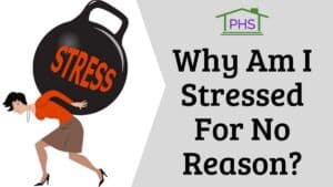 Why Am I Stressed For No Reason