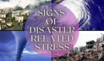 What Are The Signs Of Disaster Related Stress