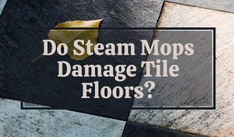 Does steam mop damage tiles