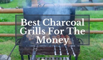 Best Charcoal Grills For The Money