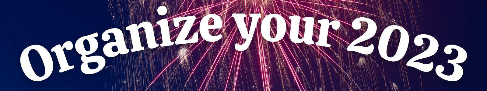 Organize your new year
