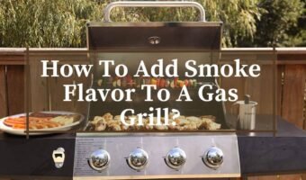 How To Add Smoke Flavor To A Gas Grill