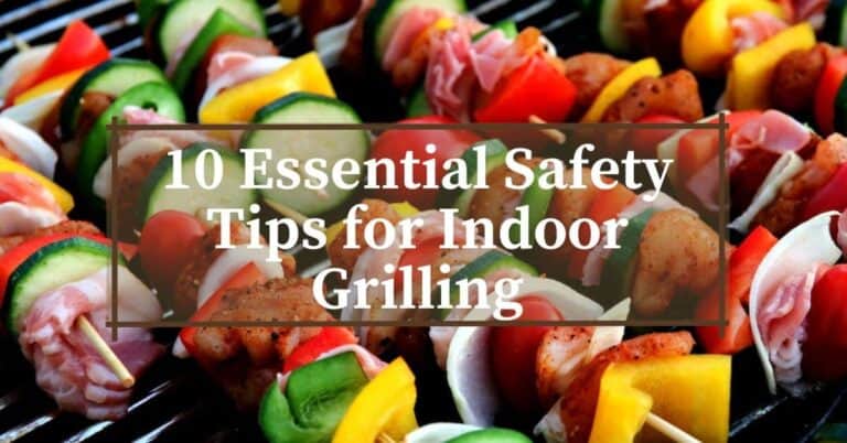 Essential Safety Tips for Indoor Grilling