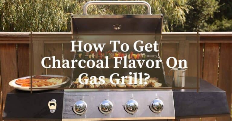 How To Get Charcoal Flavor On Gas Grill