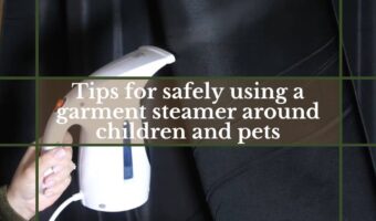 17 Safety Tips for Using a Garment Steamer around Kids and Pets